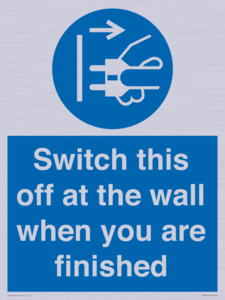 MV10457: Switch this off at the wall when you are finished