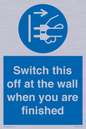MV10457: Switch this off at the wall when you are finished