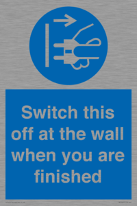 MV10457: Switch this off at the wall when you are finished