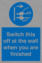 MV10457: Switch this off at the wall when you are finished