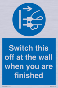 MV10457: Switch this off at the wall when you are finished