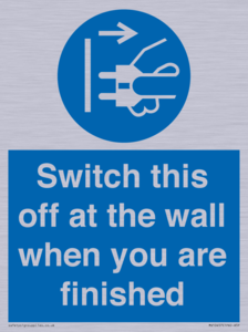 MV10457: Switch this off at the wall when you are finished