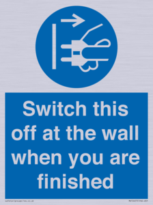 MV10457: Switch this off at the wall when you are finished
