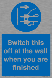 MV10457: Switch this off at the wall when you are finished