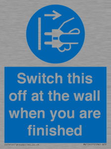 MV10457: Switch this off at the wall when you are finished