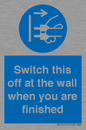 MV10457: Switch this off at the wall when you are finished