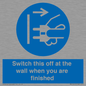 MV10457: Switch this off at the wall when you are finished