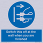 MV10457: Switch this off at the wall when you are finished