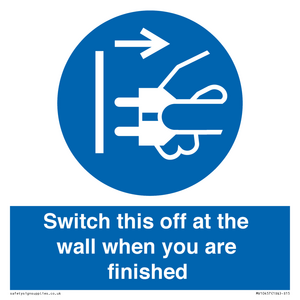 MV10457: Switch this off at the wall when you are finished