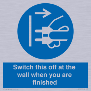 MV10457: Switch this off at the wall when you are finished