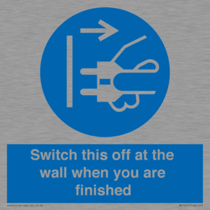 MV10457: Switch this off at the wall when you are finished