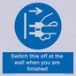 MV10457: Switch this off at the wall when you are finished