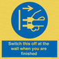 MV10457: Switch this off at the wall when you are finished