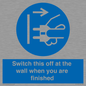 MV10457: Switch this off at the wall when you are finished