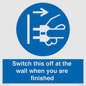 MV10457: Switch this off at the wall when you are finished