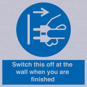 MV10457: Switch this off at the wall when you are finished