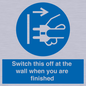 MV10457: Switch this off at the wall when you are finished