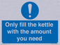 MV10459: Only fill the kettle with the amount you need