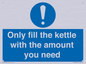 MV10459: Only fill the kettle with the amount you need