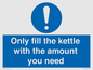 MV10459: Only fill the kettle with the amount you need