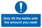 MV10459: Only fill the kettle with the amount you need