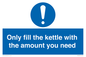 MV10459: Only fill the kettle with the amount you need