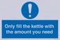 MV10459: Only fill the kettle with the amount you need