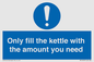 MV10459: Only fill the kettle with the amount you need