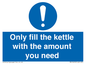 MV10459: Only fill the kettle with the amount you need