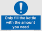 MV10459: Only fill the kettle with the amount you need
