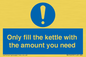 MV10459: Only fill the kettle with the amount you need