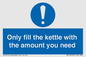 MV10459: Only fill the kettle with the amount you need