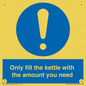 MV10459: Only fill the kettle with the amount you need