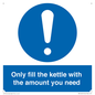 MV10459: Only fill the kettle with the amount you need