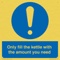 MV10459: Only fill the kettle with the amount you need