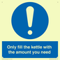 MV10459: Only fill the kettle with the amount you need