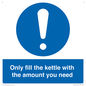 MV10459: Only fill the kettle with the amount you need