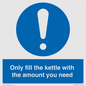 MV10459: Only fill the kettle with the amount you need