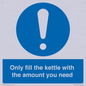 MV10459: Only fill the kettle with the amount you need