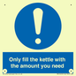 MV10459: Only fill the kettle with the amount you need