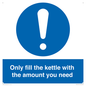 MV10459: Only fill the kettle with the amount you need