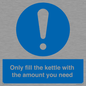MV10459: Only fill the kettle with the amount you need