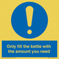 MV10459: Only fill the kettle with the amount you need