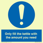 MV10459: Only fill the kettle with the amount you need