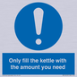 MV10459: Only fill the kettle with the amount you need
