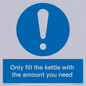 MV10459: Only fill the kettle with the amount you need
