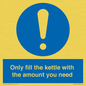 MV10459: Only fill the kettle with the amount you need