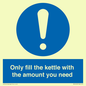 MV10459: Only fill the kettle with the amount you need