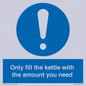 MV10459: Only fill the kettle with the amount you need