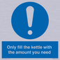 MV10459: Only fill the kettle with the amount you need
